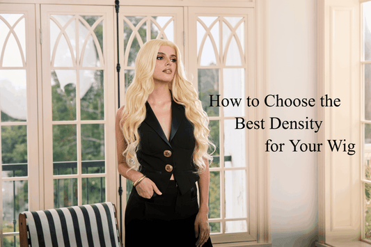 Wig Density Explained: How to Choose the Best Density for Your Wig